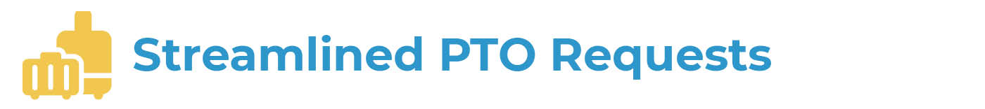 luggage icon with words streamlined pto request